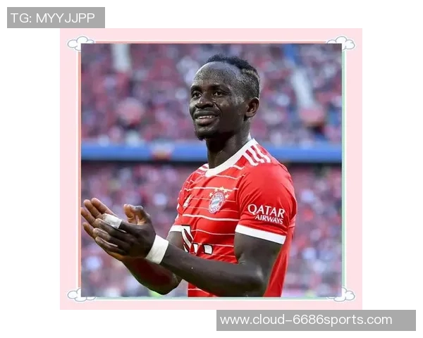 马内在足球世界的崛起与成就解析及其对非洲足球的影响